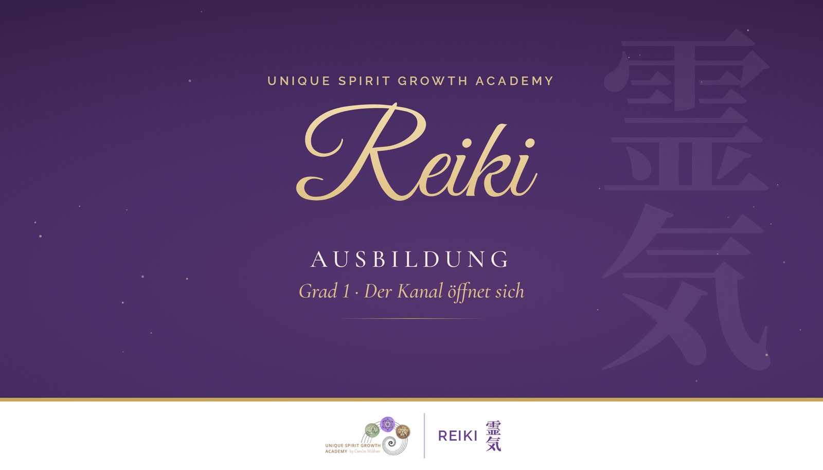 Reiki Grad 1 – Der Kanal öffnet sich